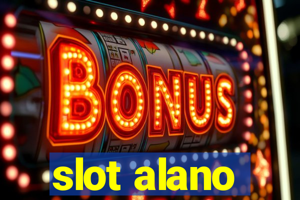 slot alano