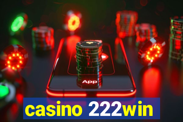 casino 222win