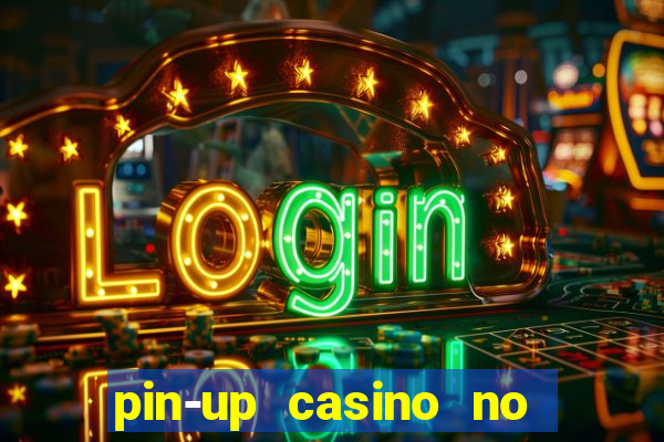 pin-up casino no deposit bonus code