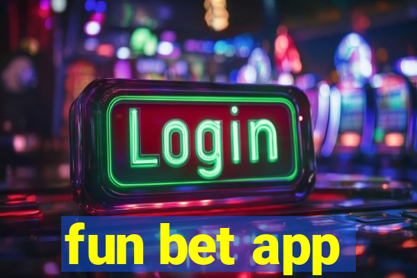 fun bet app