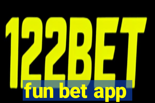 fun bet app