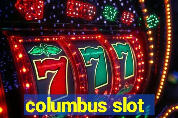 columbus slot