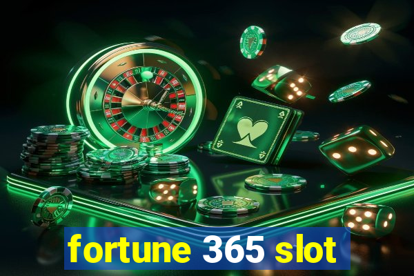 fortune 365 slot