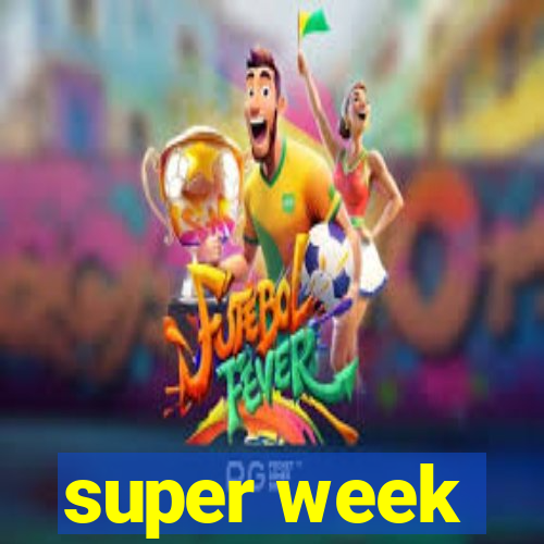 super week