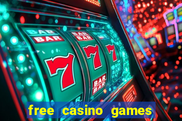 free casino games free casino games