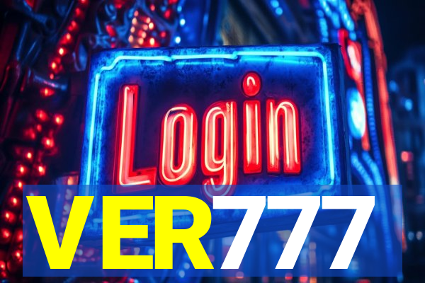 VER777