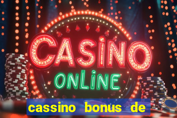 cassino bonus de cadastro sem depósito