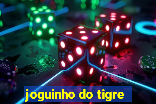 joguinho do tigre