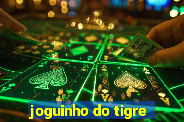 joguinho do tigre