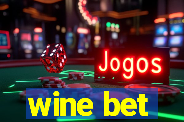 wine bet