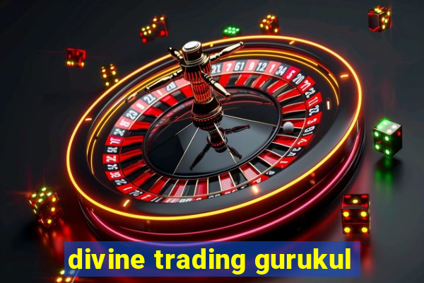 divine trading gurukul