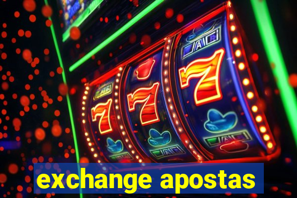 exchange apostas