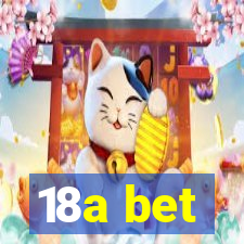 18a bet