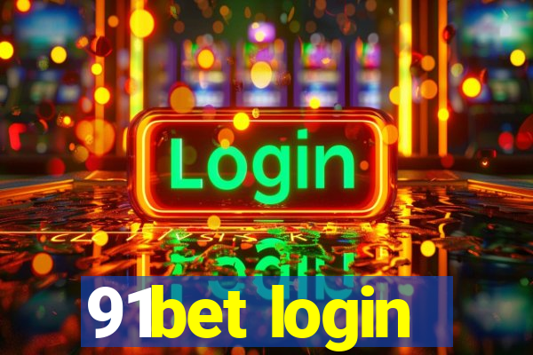 91bet login