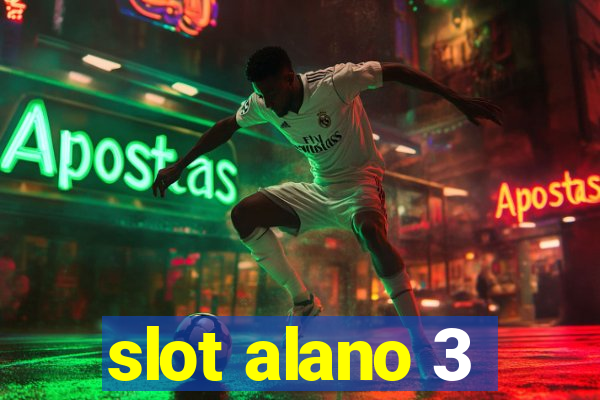 slot alano 3