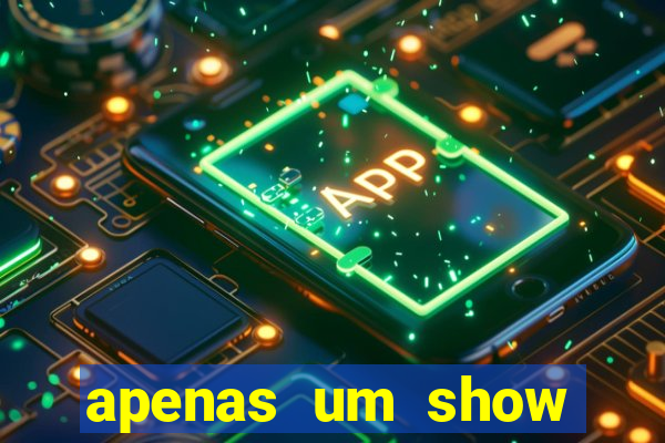 apenas um show pancadaria 2