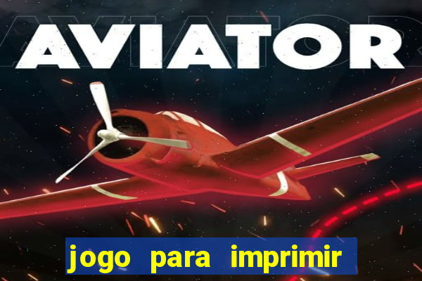 jogo para imprimir e montar