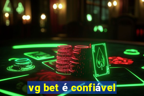 vg bet é confiável