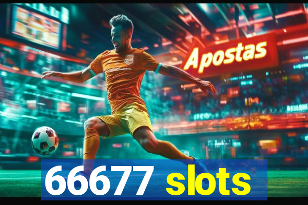 66677 slots