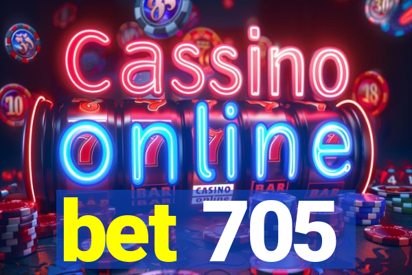 bet 705