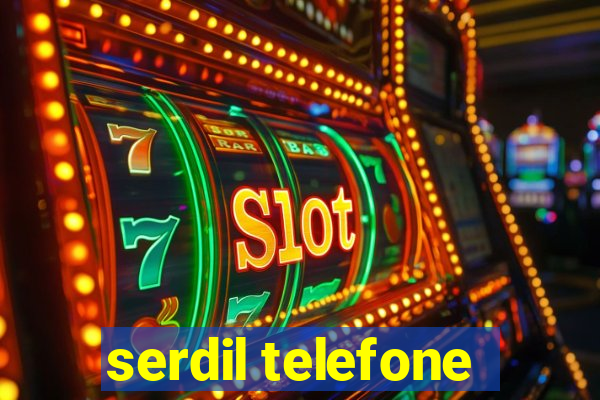 serdil telefone