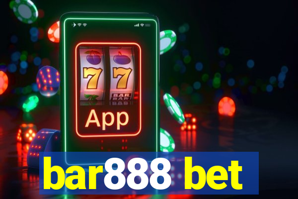 bar888 bet