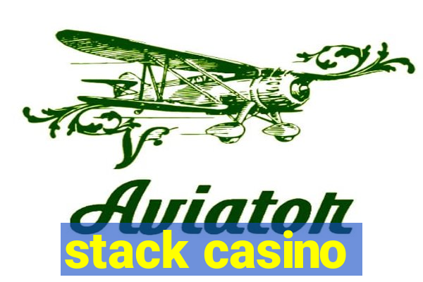 stack casino