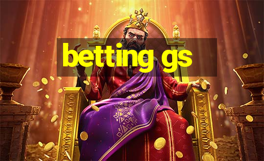 betting gs