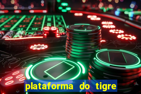 plataforma do tigre de 1 real