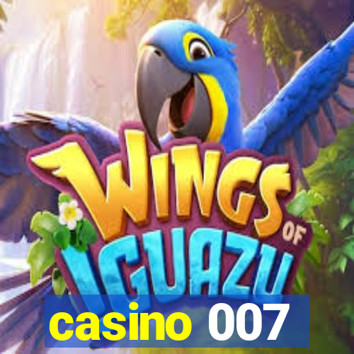 casino 007