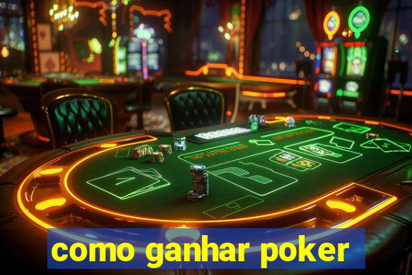 como ganhar poker