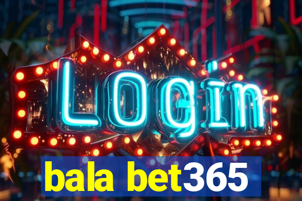 bala bet365