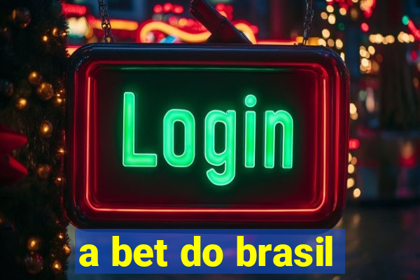 a bet do brasil