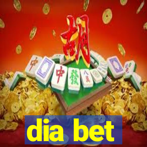 dia bet