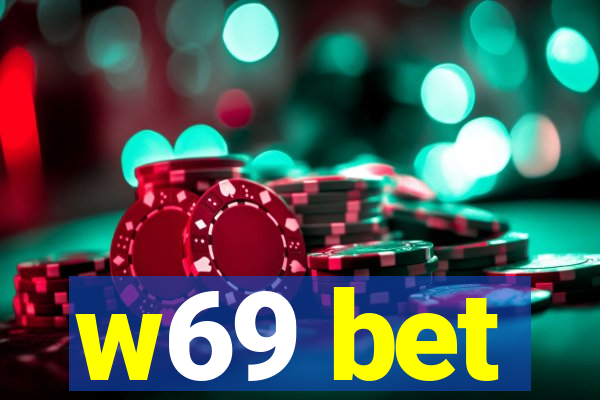 w69 bet