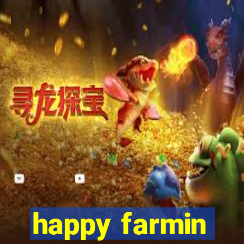 happy farmin