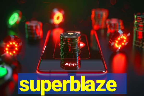 superblaze