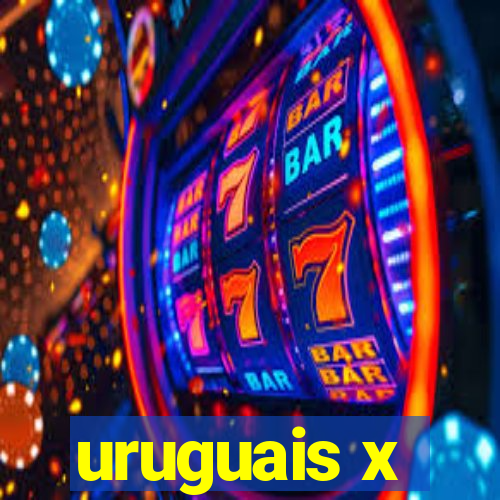 uruguais x