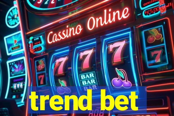 trend bet