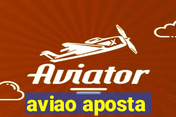 aviao aposta