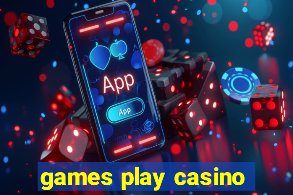 games play casino