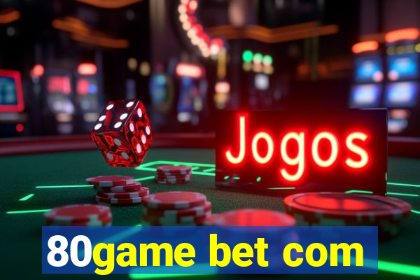 80game bet com