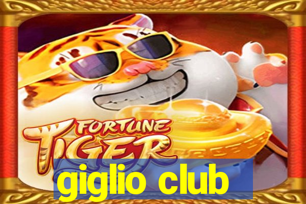 giglio club