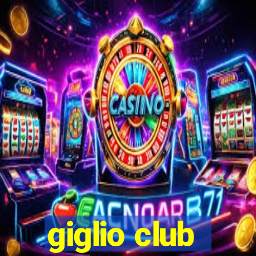 giglio club