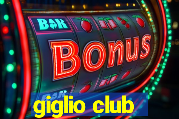 giglio club