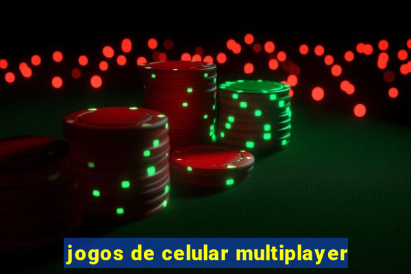 jogos de celular multiplayer