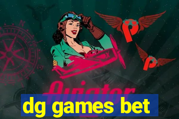 dg games bet