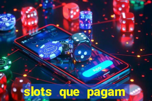 slots que pagam sem deposito