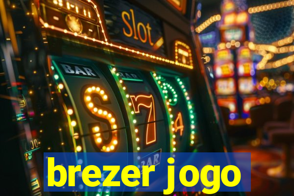 brezer jogo