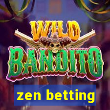 zen betting